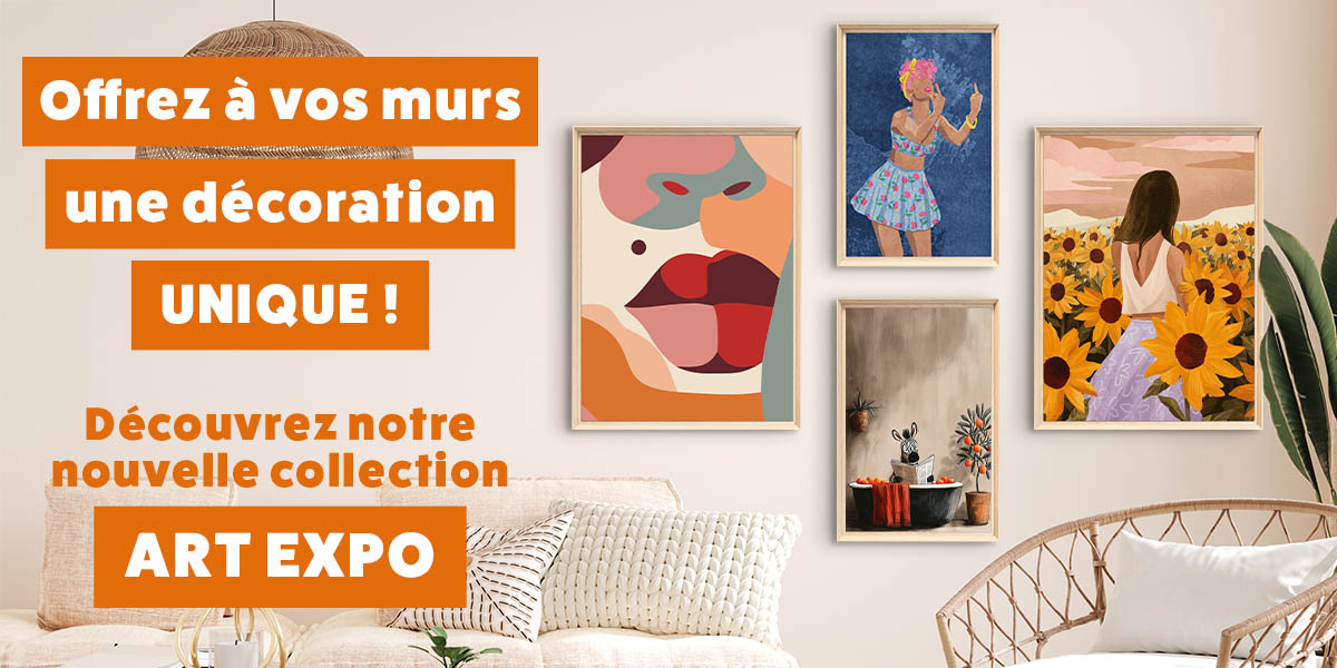 Découvrez notre nouvelle collection : ART EXPO !